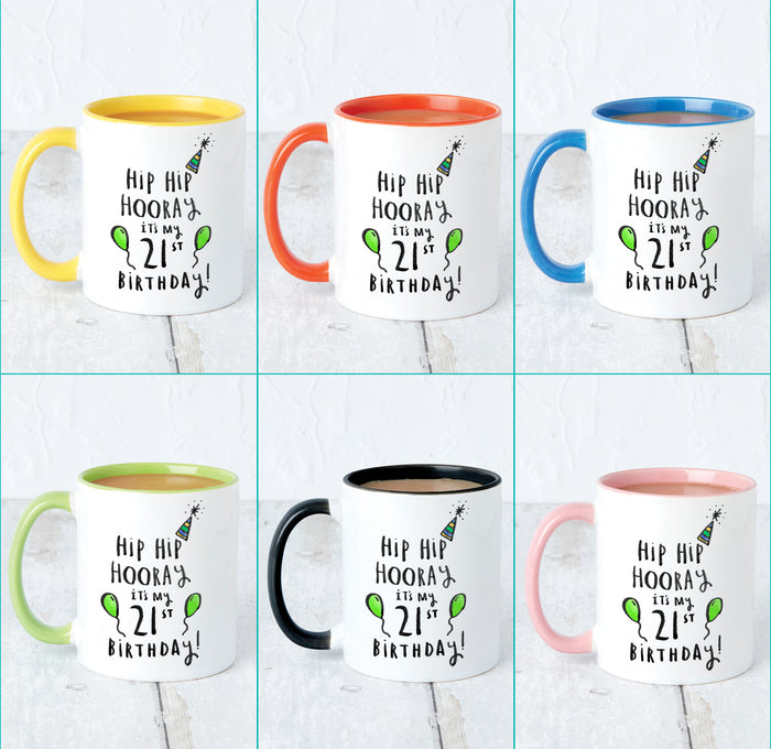 Hip Hip Hooray It's My 21st Birthday' Mug