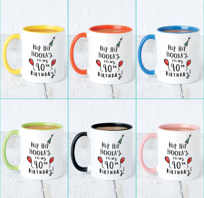 Hip Hip Hooray It's My 90th Birthday' Mug