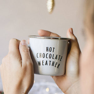 Hot Chocolate Weather Enamel Mug