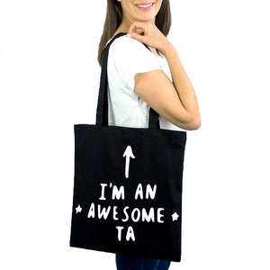 I'm An Awesome Ta' Teaching Assistant Tote Bag