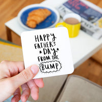 Happy Father's Day From The Bump' Coaster