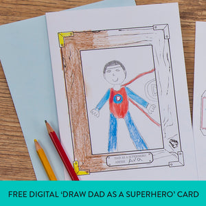 FREE Digital Download 'Draw Dad As A Superhero' Father's Day Card