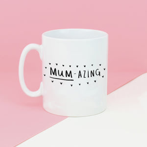'Mum-Azing' Amazing Mum Mother's Day Mug