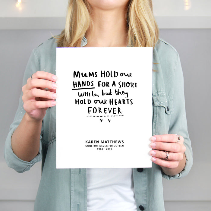 Mums Hold Our Hearts Forever Remembrance Print