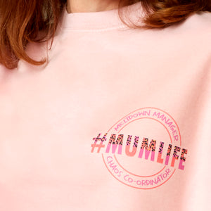 #MUMLIFE Pink Design Sweatshirt