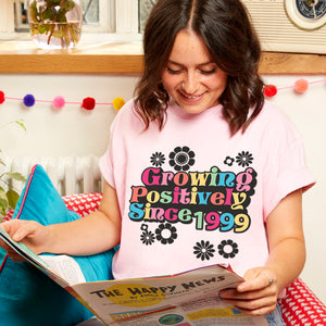 Personalised 'Growing Positively Since ...' Womens T-Shirt