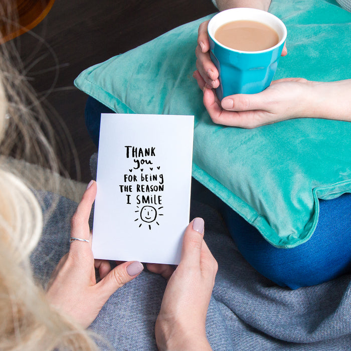 Thank You For Being The Reason I Smile' Greetings Card