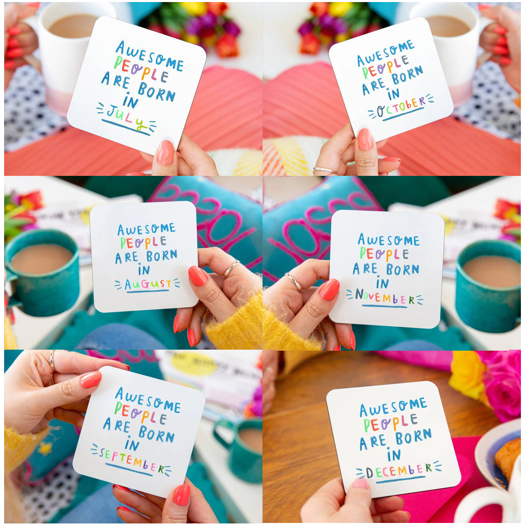 Awesome People Are Born In' Birthday Coaster