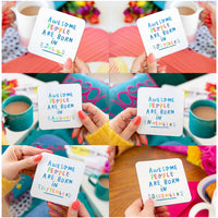 Awesome People Are Born In' Birthday Coaster