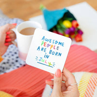 Awesome People Are Born In' Birthday Coaster