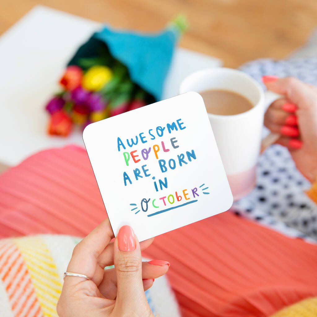 Awesome People Are Born In' Birthday Coaster