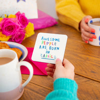 Awesome People Are Born In' Birthday Coaster