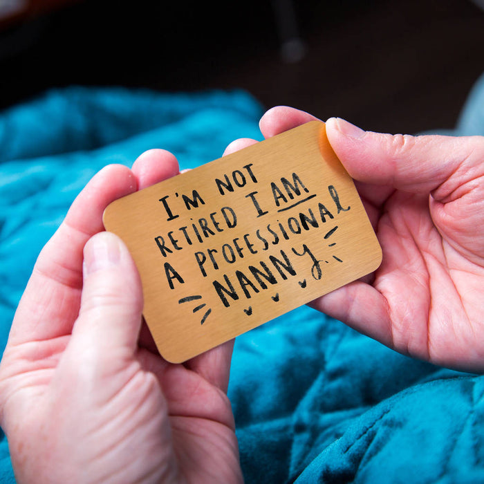 I Am Not Retired, I Am A Professional Grandma' Card