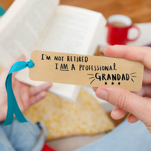 I'm Not Retired I'm A Professional Grandad' Bookmark GOLD