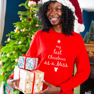 Last Christmas As Miss' Christmas Jumper Sweatshirt