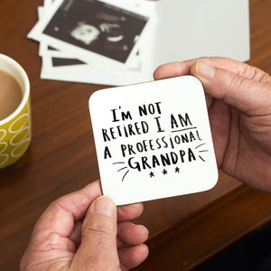 I'm Not Retired I'm A Professional Grandad Mug
