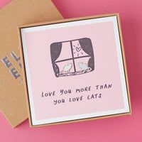 Love You More Than You Love Cats