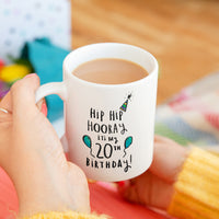 Hip Hip Hooray It's My 21st Birthday' Mug