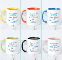 Awesome People Are Born In' Birthday Mug