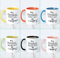 My Favourite People Call Me Grandma' Mug