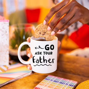 Personalised 'Go Ask Your Father' Mug