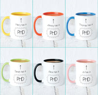 Got A Phd' Personalised Mug