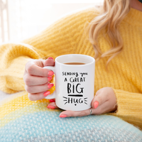 'Sending You A Great Big Hug' Mug