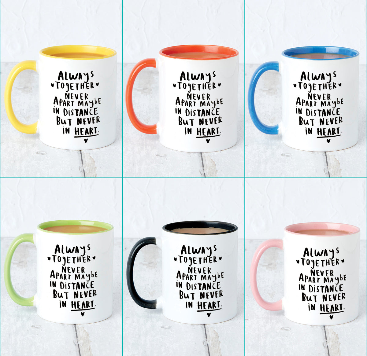 Never Apart, Maybe In Distance, But Never In Heart Mug