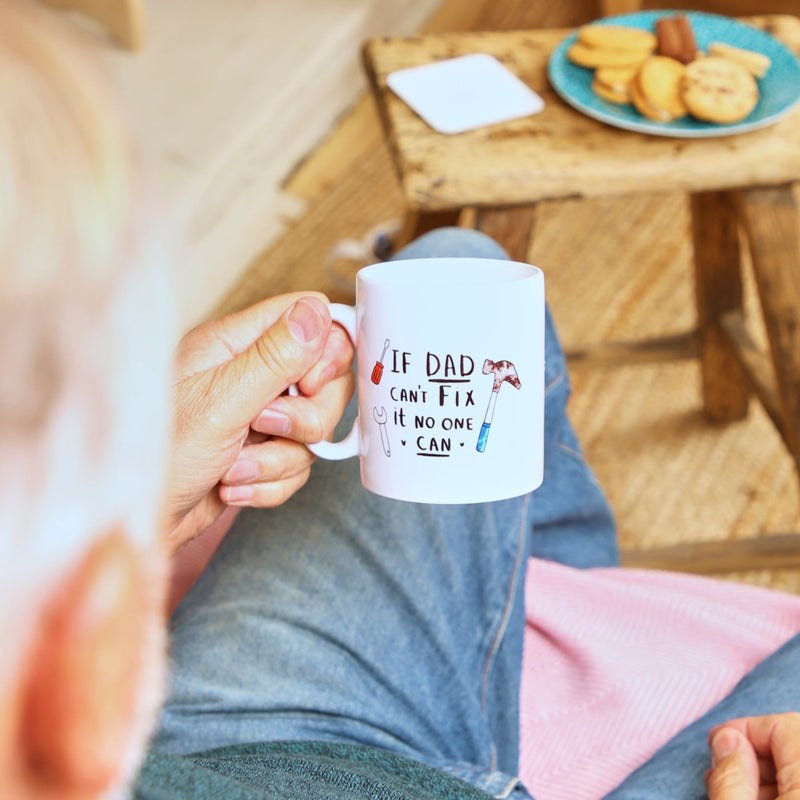 If Dad Can't Fix It, No One Can!' Mug