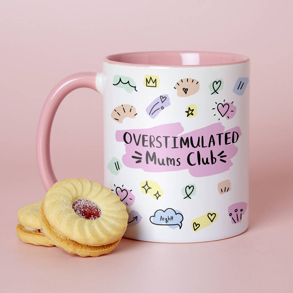 Choose Your Design Overstimulated Mums Club Mother's Day Mug
