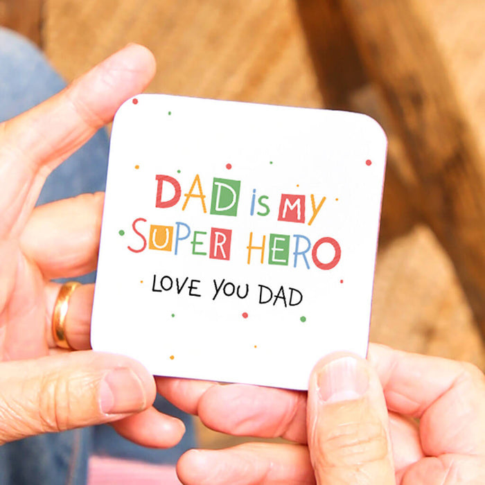 Dad Is My Super Hero Coaster
