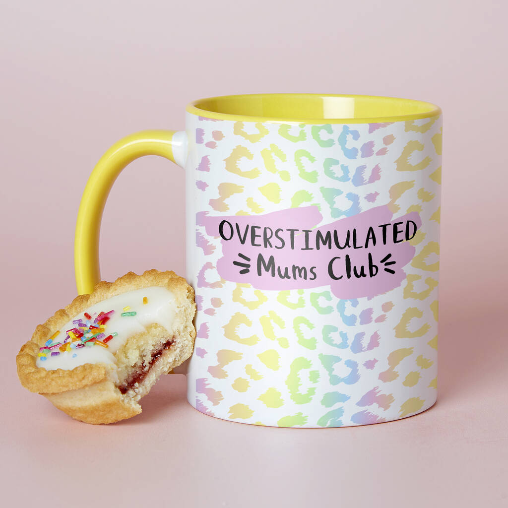 Choose Your Design Overstimulated Mums Club Mother's Day Mug