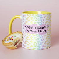 Choose Your Design Overstimulated Mums Club Mother's Day Mug