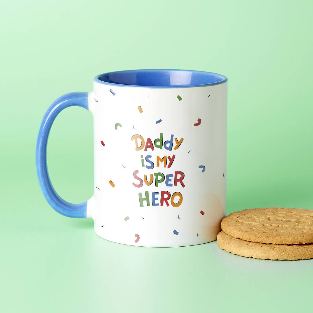Daddy Is My Super Hero Mug