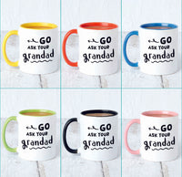 Go Ask Your Grandad Mug For Grandma