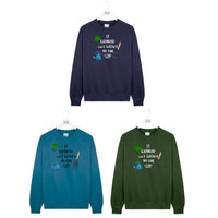 If Grandad Can't Grow It No One Can Sweatshirt