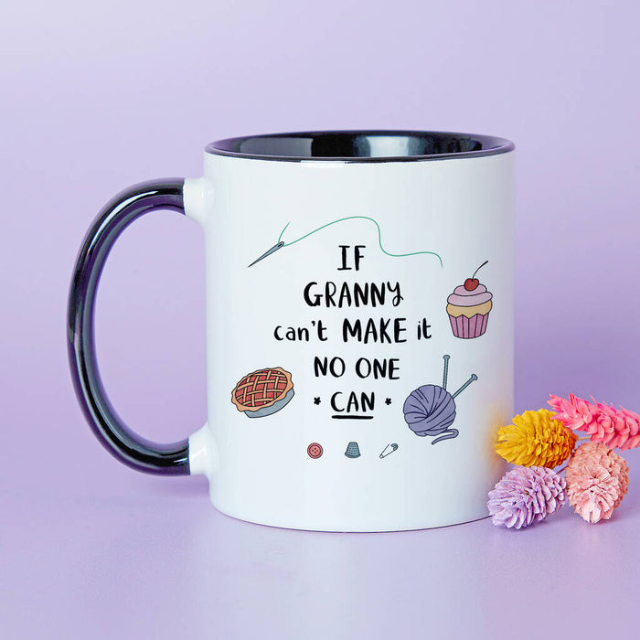 If Grandma Can't Make It No One Can Mug