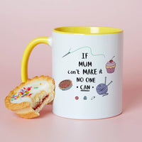 If Mum Can't Make It No One Can Mug