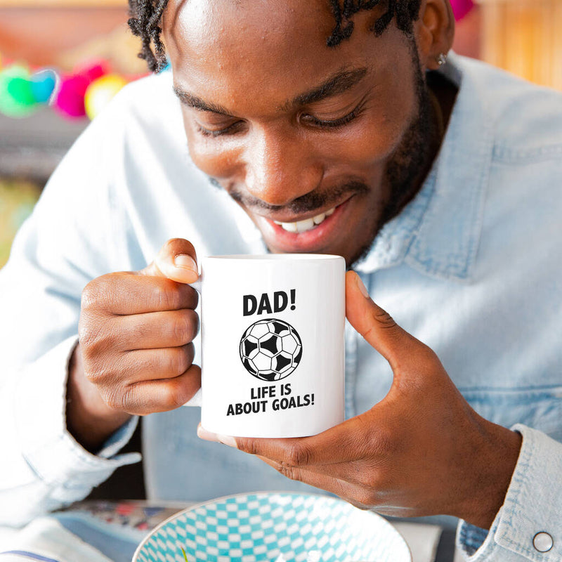 Life is About Goals Fun Football Mug for Dad