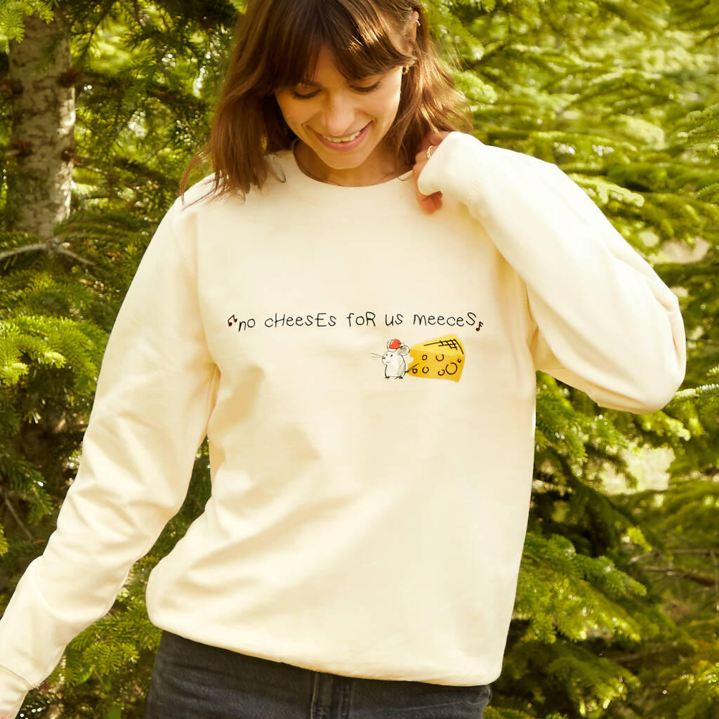 No Cheeses For Us Meeces Christmas Sweatshirt
