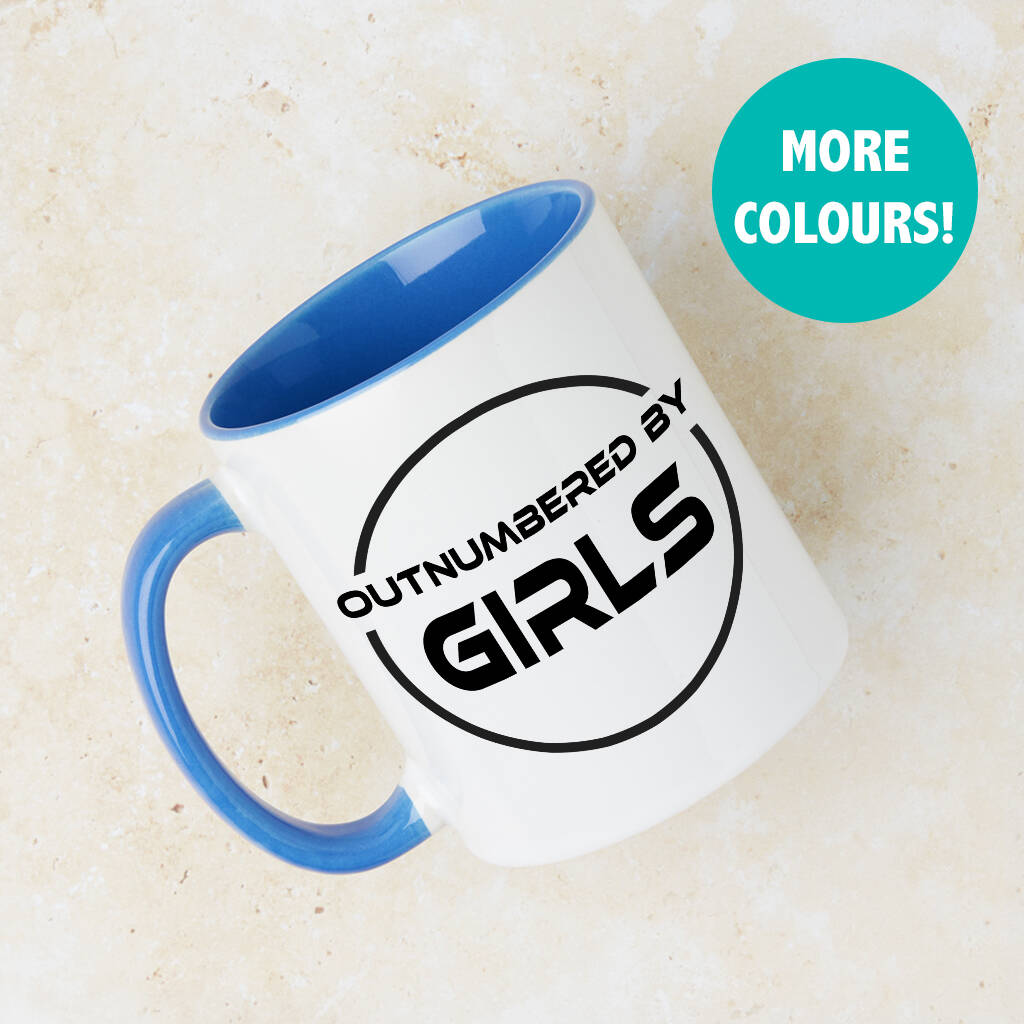 'Outnumbered By Girls' Mug For Dad