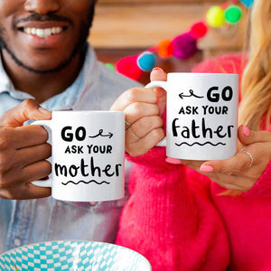 Personalised 'Go Ask Your Mother and Father' Mug Set