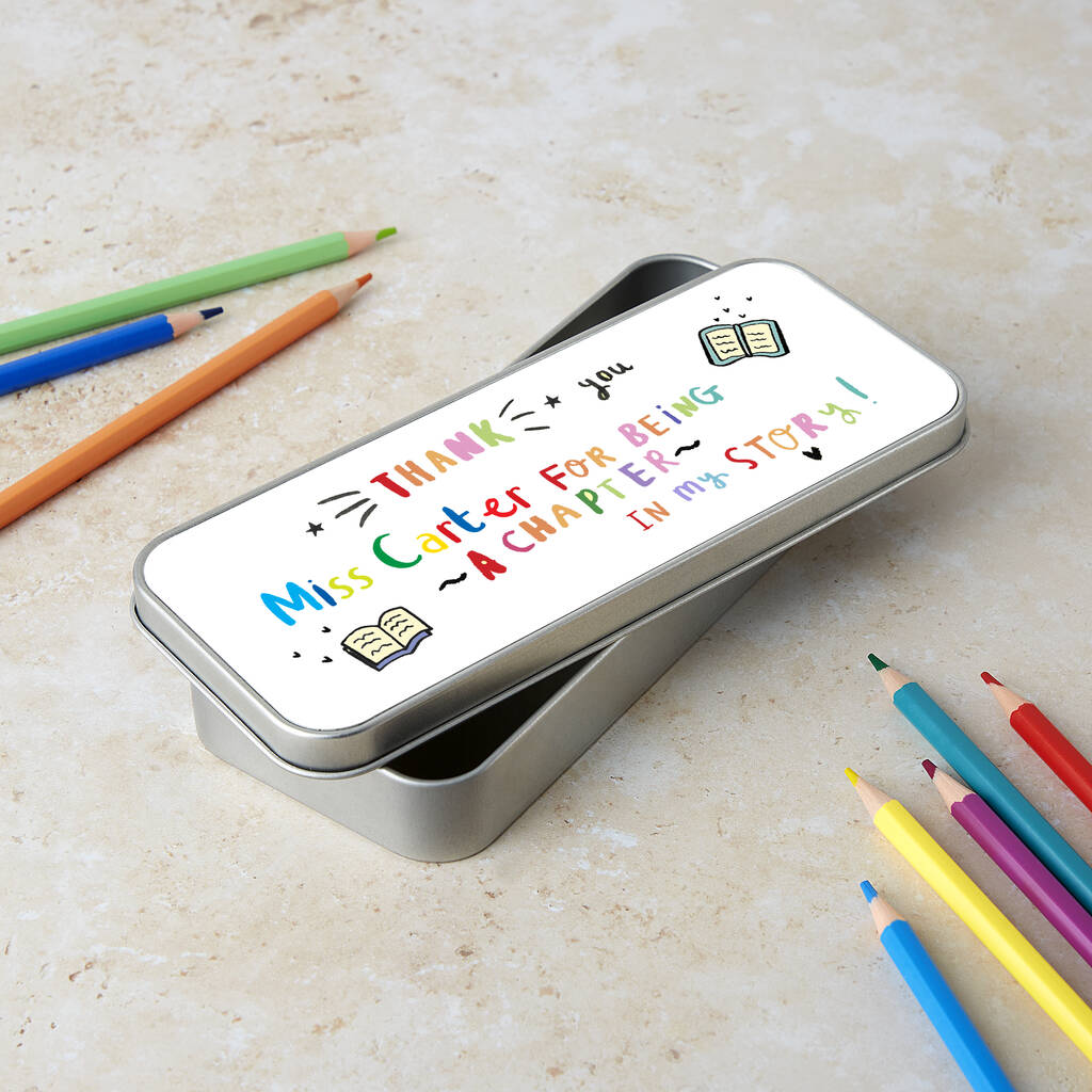 Personalised Teachers 'Thank You For Being A Chapter' Pencil Tin
