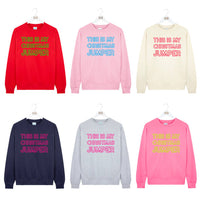 This Is My Christmas Jumper Unisex Christmas Jumper Sweatshirt