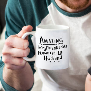 Amazing Boyfriends Get Promoted To Husband' Mug