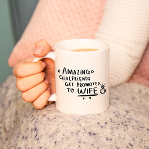 Amazing Girlfriends Get Promoted To Wife' Mug