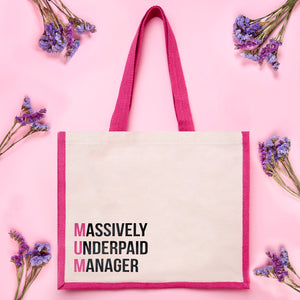 Massively Underpaid Manager Mum Tote Bag