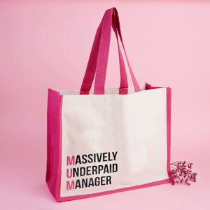 Massively Underpaid Manager Mum Tote Bag
