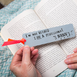 I'm Not Retired I'm A Professional Grandma' Bookmark