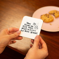 True Friends Are Never Apart' Friendship Coaster
